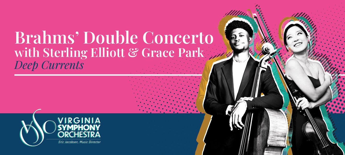 Brahms’ Double Concerto with Sterling Elliott & Grace Park