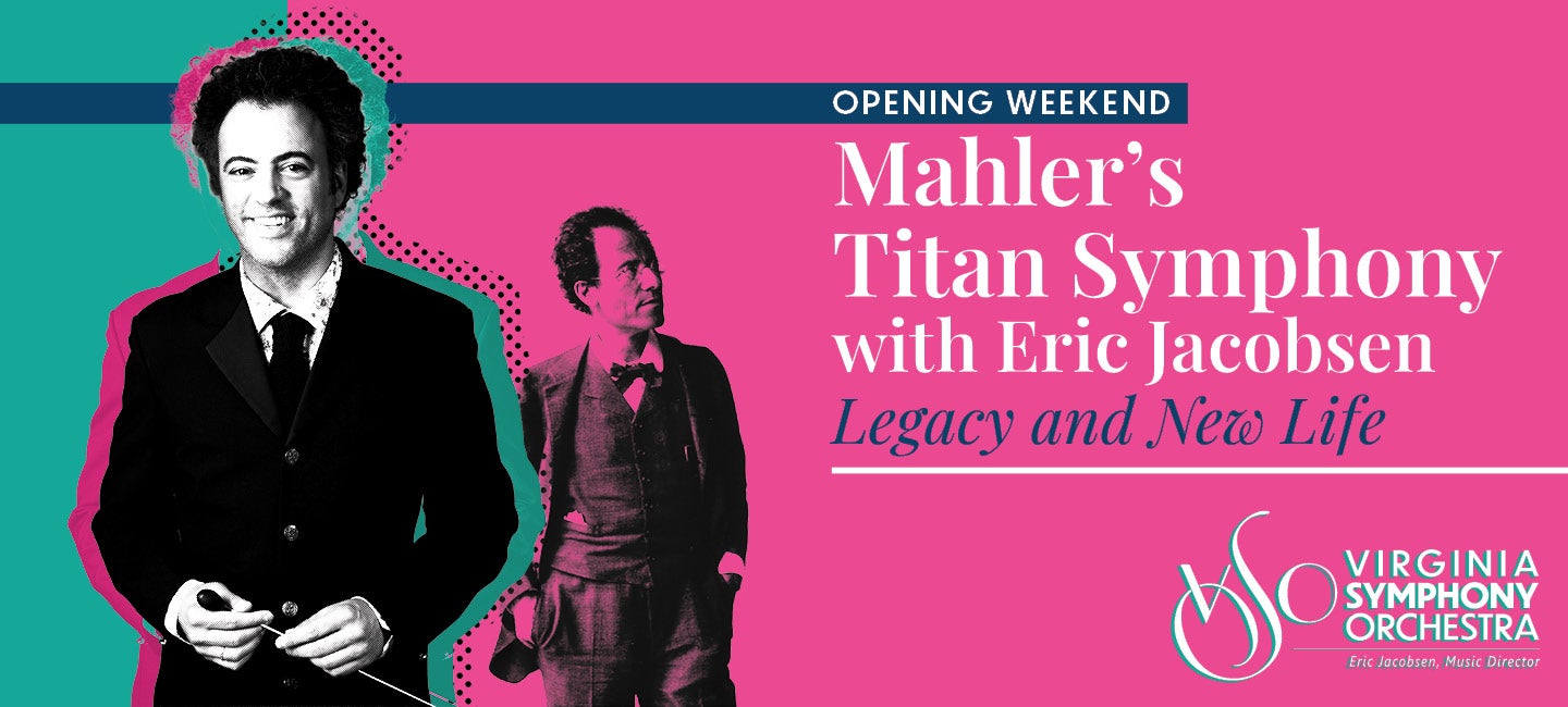Mahler’s Titan Symphony
