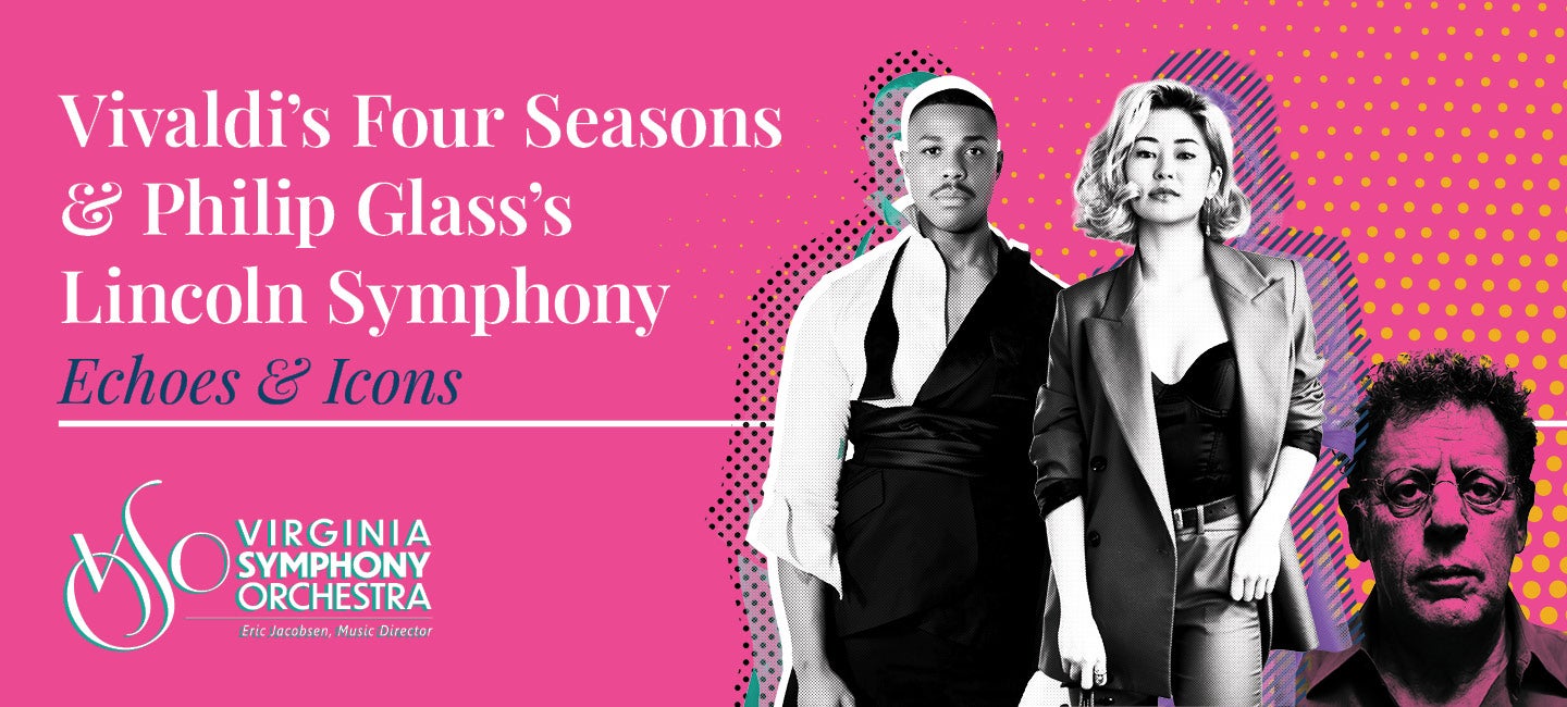 Vivaldi’s Four Seasons & Philip Glass’s Lincoln Symphony