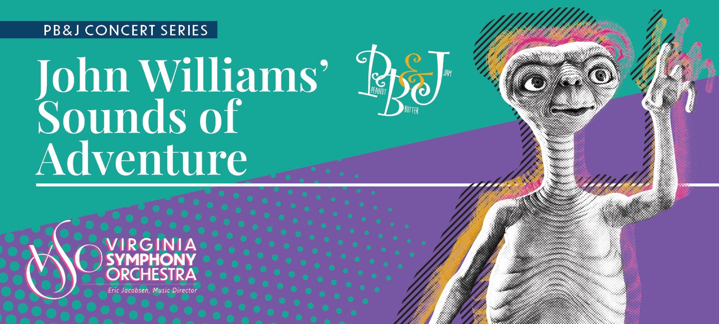 PB&J: John Williams’ Sounds of Adventure