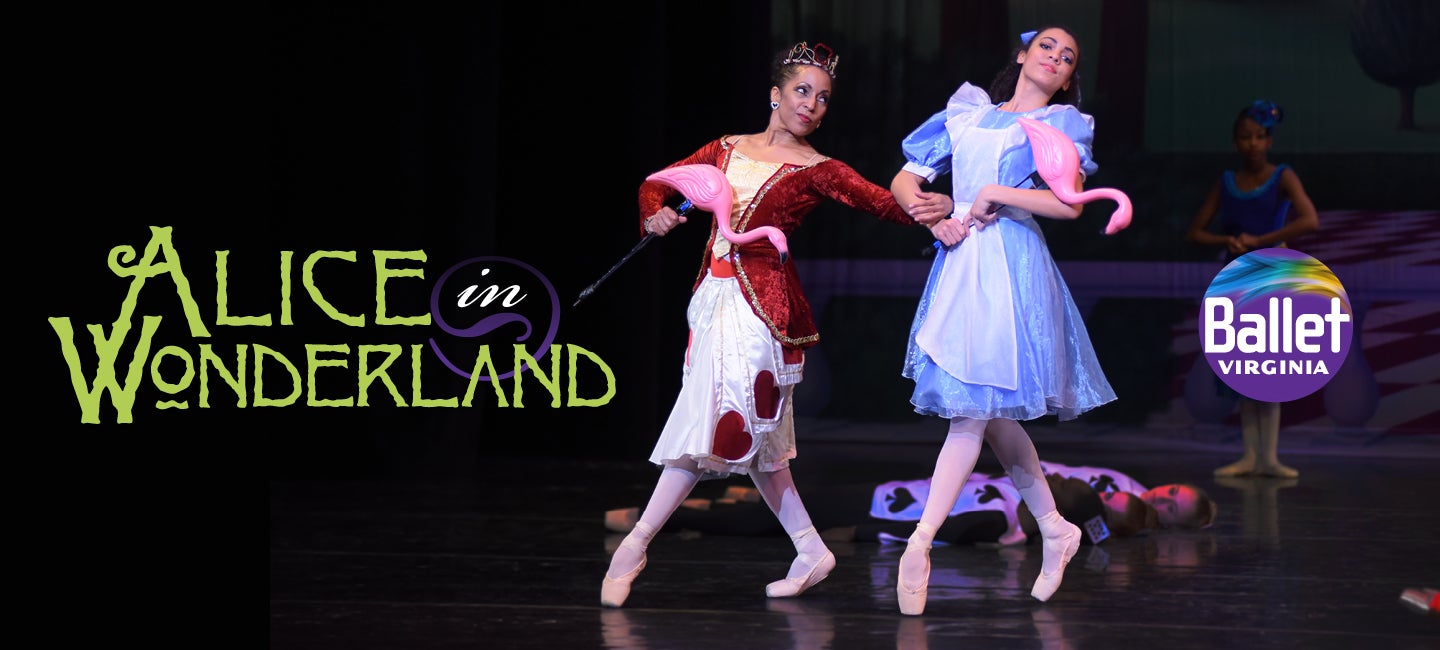 Ballet Virginia Presents “Alice in Wonderland”