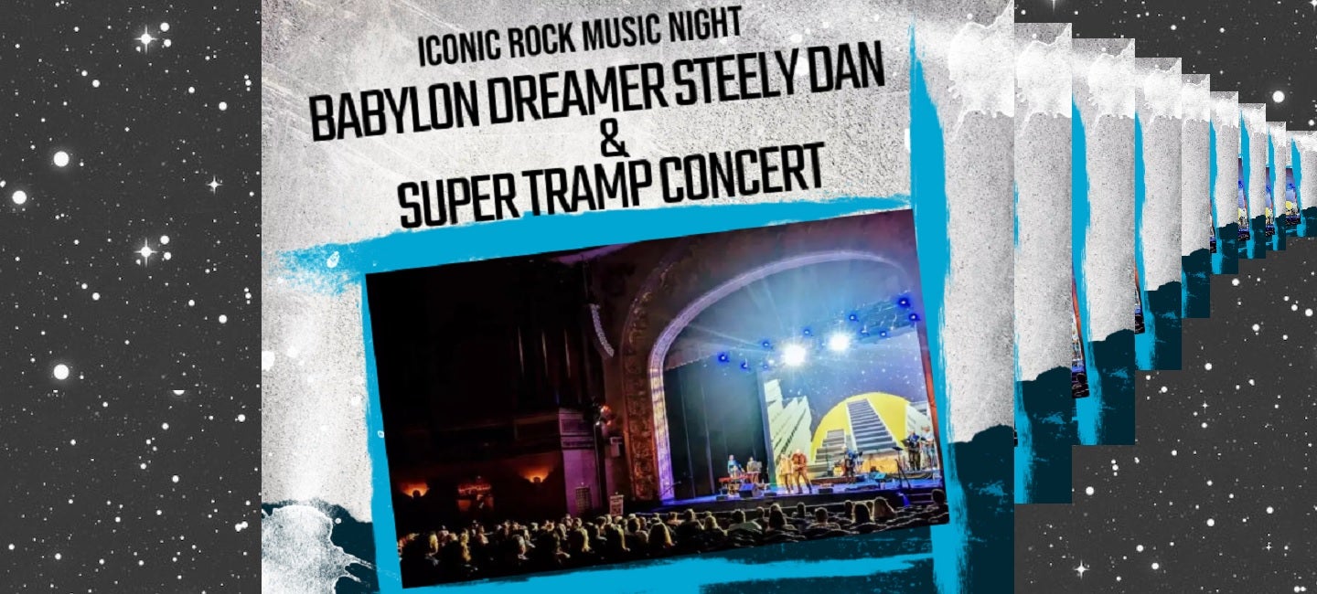 Babylon Dreamer Steely Dan & Supertramp Show