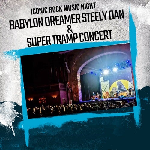 More Info for Babylon Dreamer Steely Dan & Supertramp Show