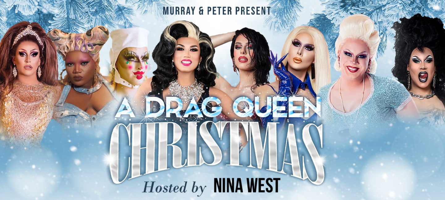 Murray & Peter Present “A Drag Queen Christmas” Sandler Center for