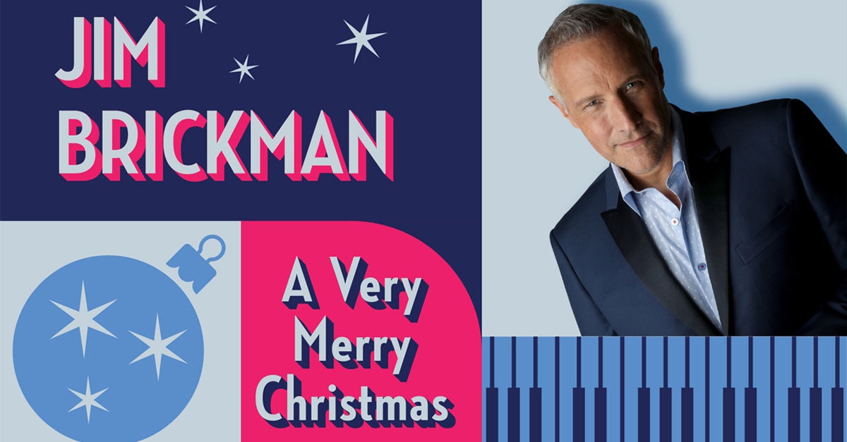 Jim Brickman A Very Merry Christmas Sandler Center for the