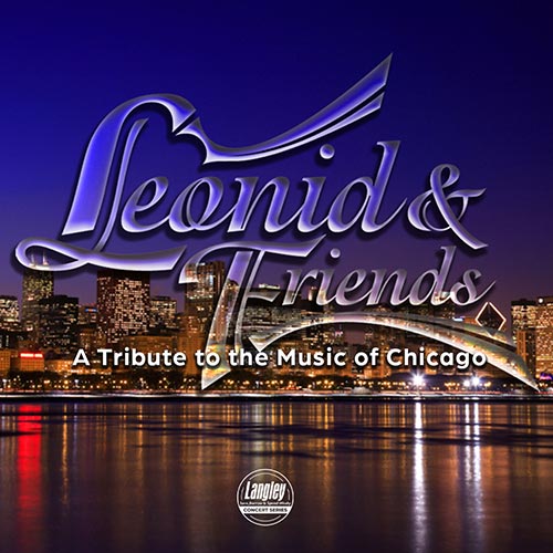 More Info for Leonid & Friends - A Tribute to the Music of Chicago