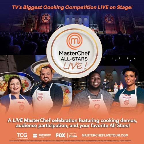 More Info for MasterChef All-Stars Live!