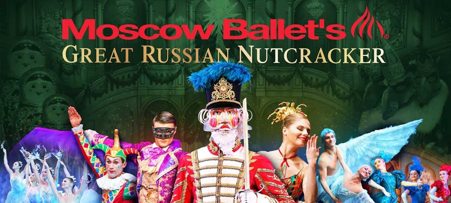 Moscow Ballet's Great Russian Nutcracker