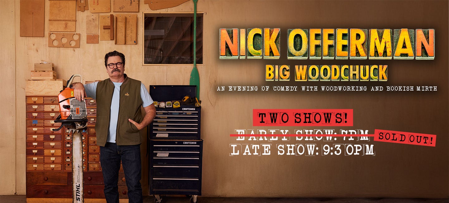 Nick Offerman: Big Woodchuck
