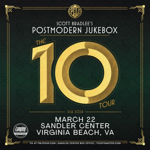 More Info for Scott Bradlee’s Postmodern Jukebox – The ‘10’ Tour 