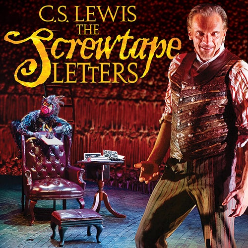 The Screwtape Letters Sandler Center for the Performing Arts