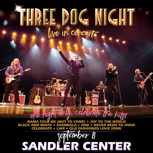 Three Dog Night With Special Guest Charlie Farren Sandler Center For The Performing Arts