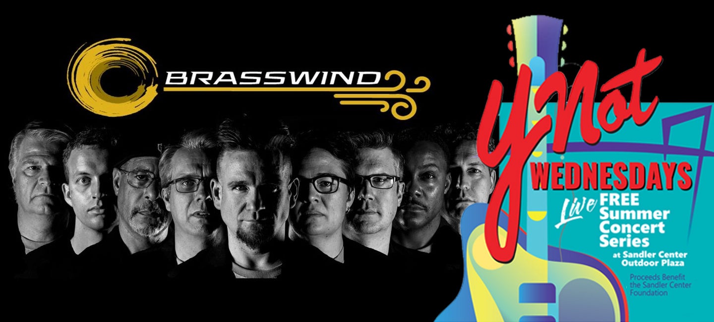 Ynot Wednesday featuring Brasswind Sandler Center for the Performing Arts